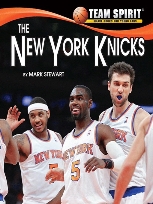 Title details for The New York Knicks by Mark Stewart - Available